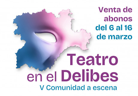 Teatro en Delibes. Abonos espectáculos adultos